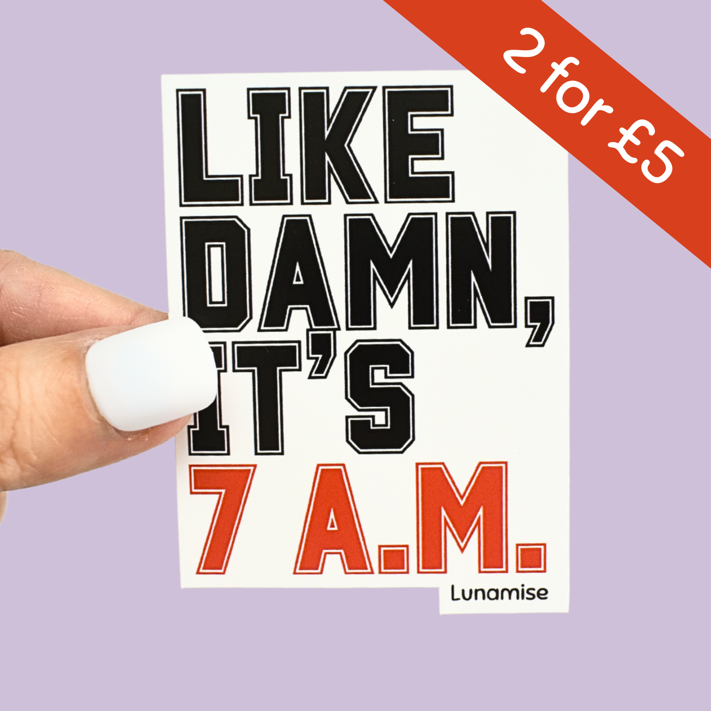 It's 7 A.M.