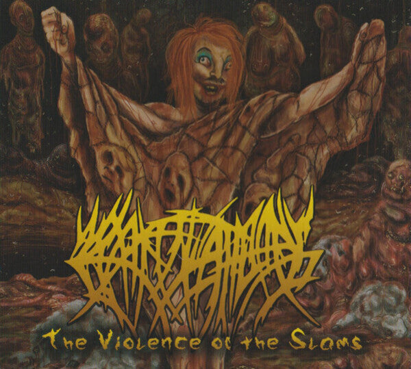 Crepitation - The Violence Of The Slams
