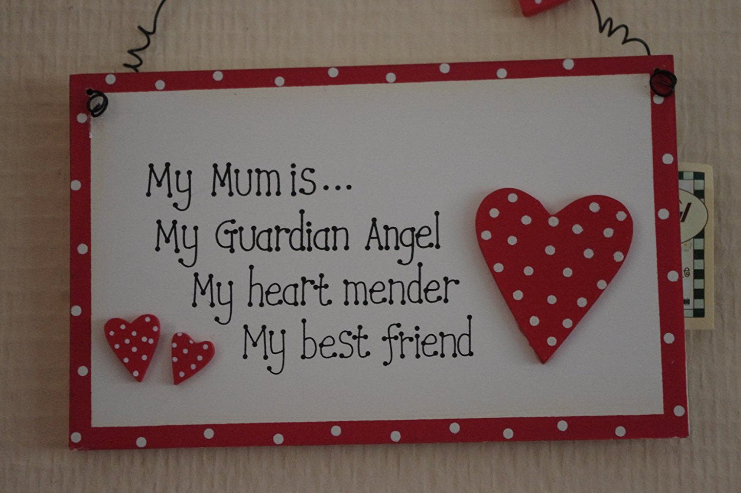My Mum Is My Guardian Angel My Heart Mender My Best Friend Polka Hearts Sign