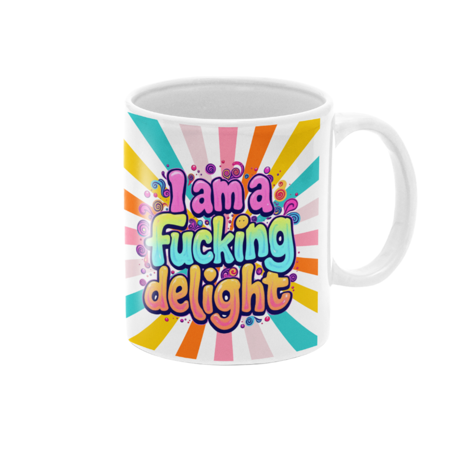 I Am A Fucking Delight Mug