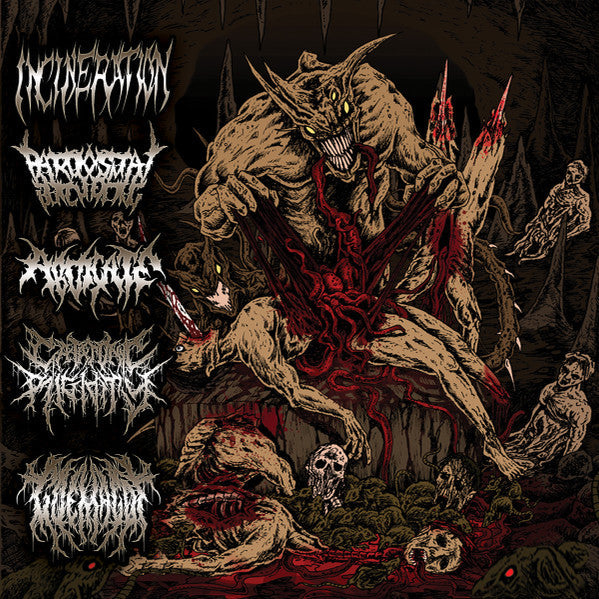 Incineration / Paroxysmal Butchering / Abdicate / Catatonic Rigidity / Goemagot - Horrendous Forms Of Human Ruination
