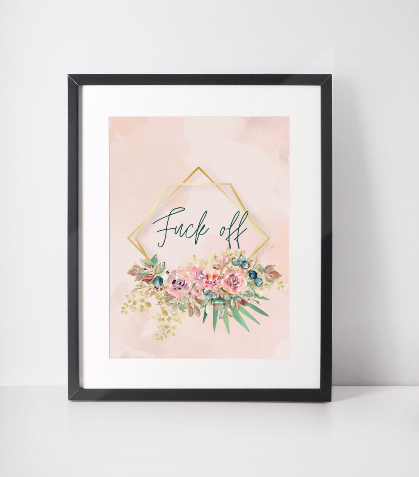 F*ck Off Floral Print