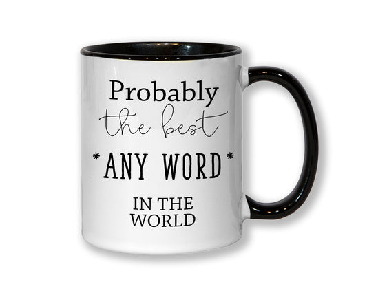 Probably The Best Son In The World 11oz Coffee Mug Tea Gift Idea For Step Son In Law Children Kids Grandson Family MG0514