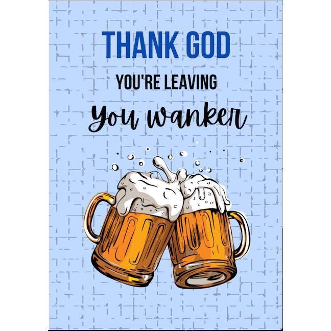 Thank God You're Leaving Card