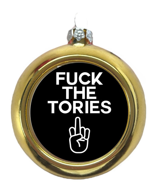 F*ck The Tories Christmas Tree Bauble