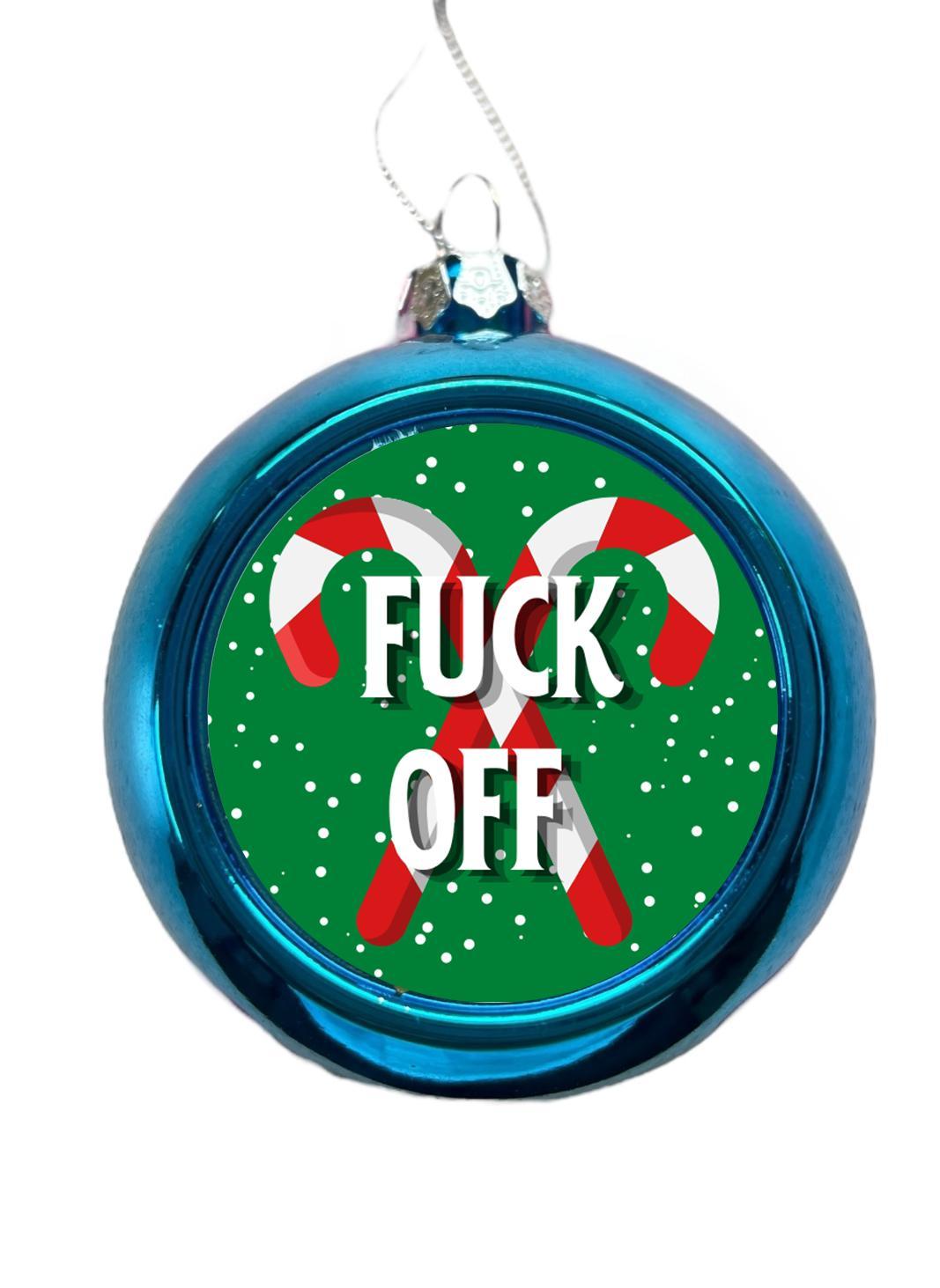 F*ck Off Christmas Tree Bauble - 6 Colours Available