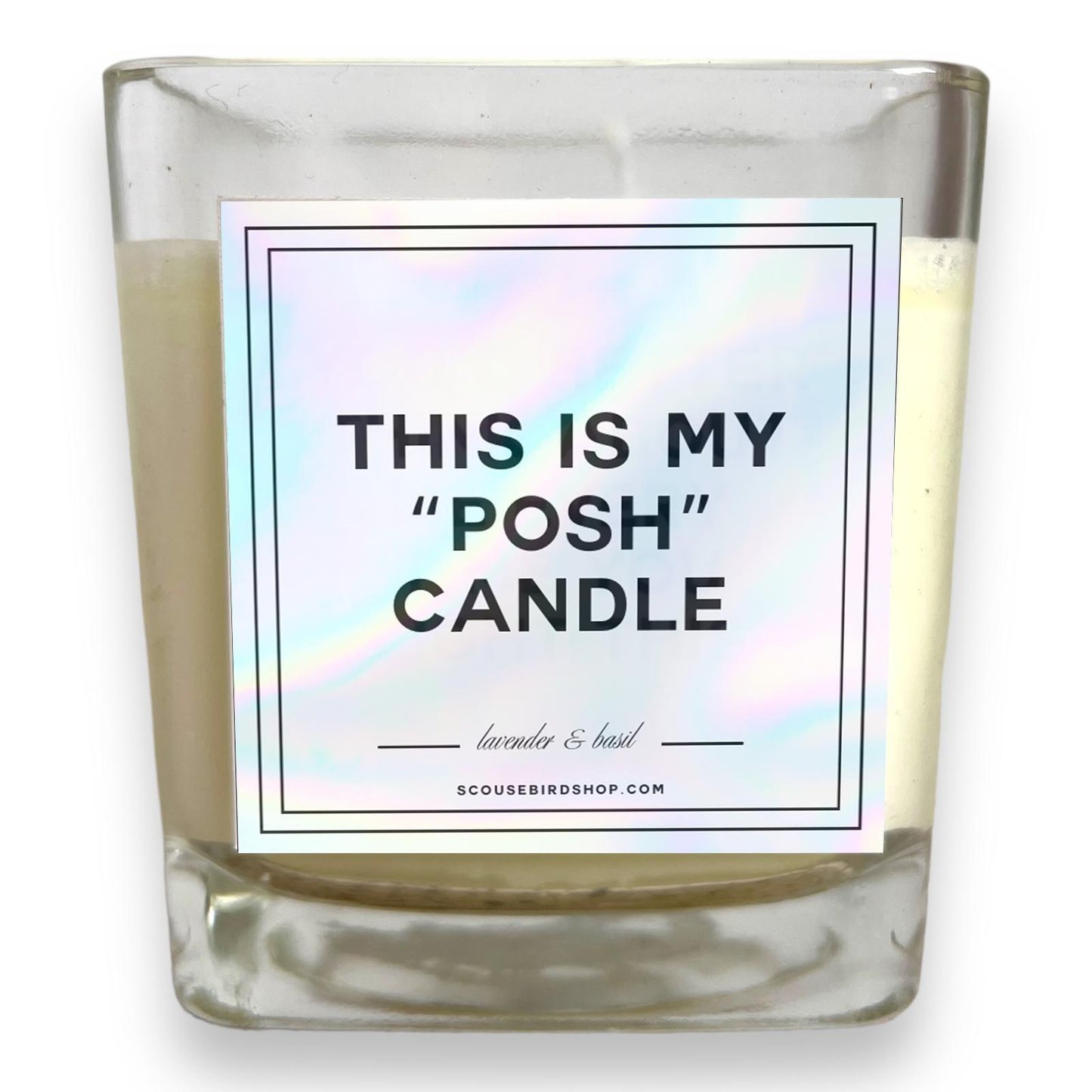 Scented Soy Candle - This Is My Posh Candle