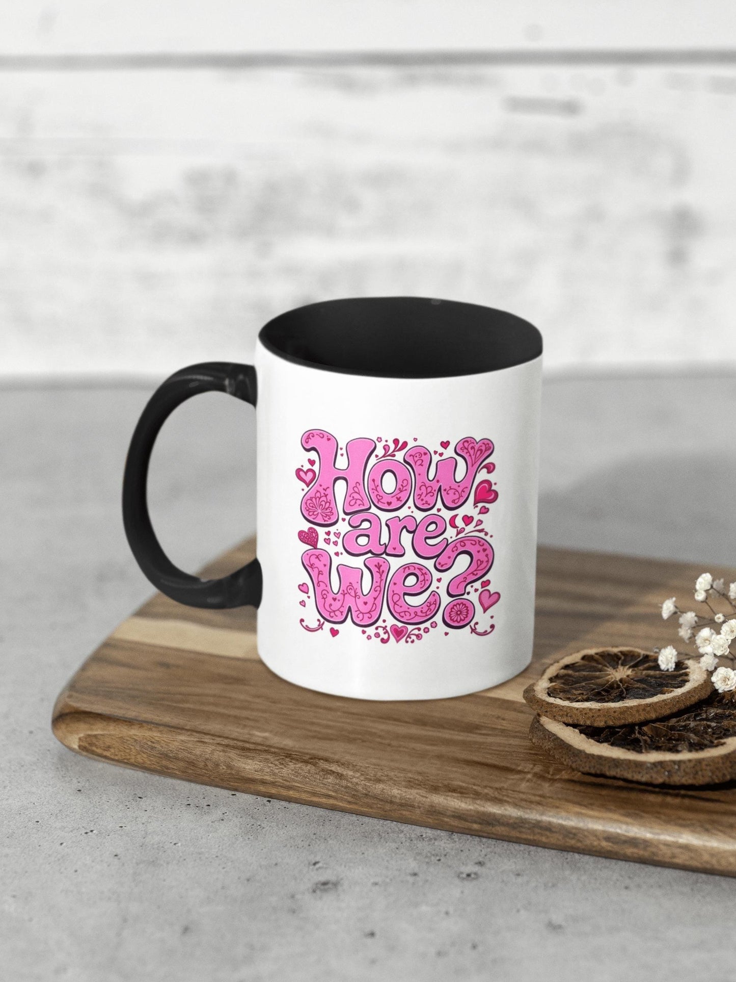 How Are We? Mug
