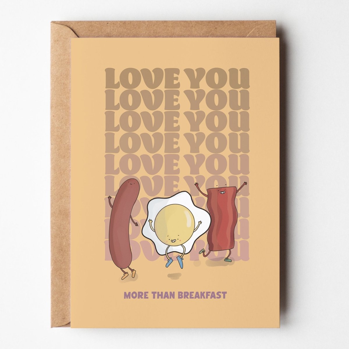 "love You More Than Breakfast” | Greeting Card