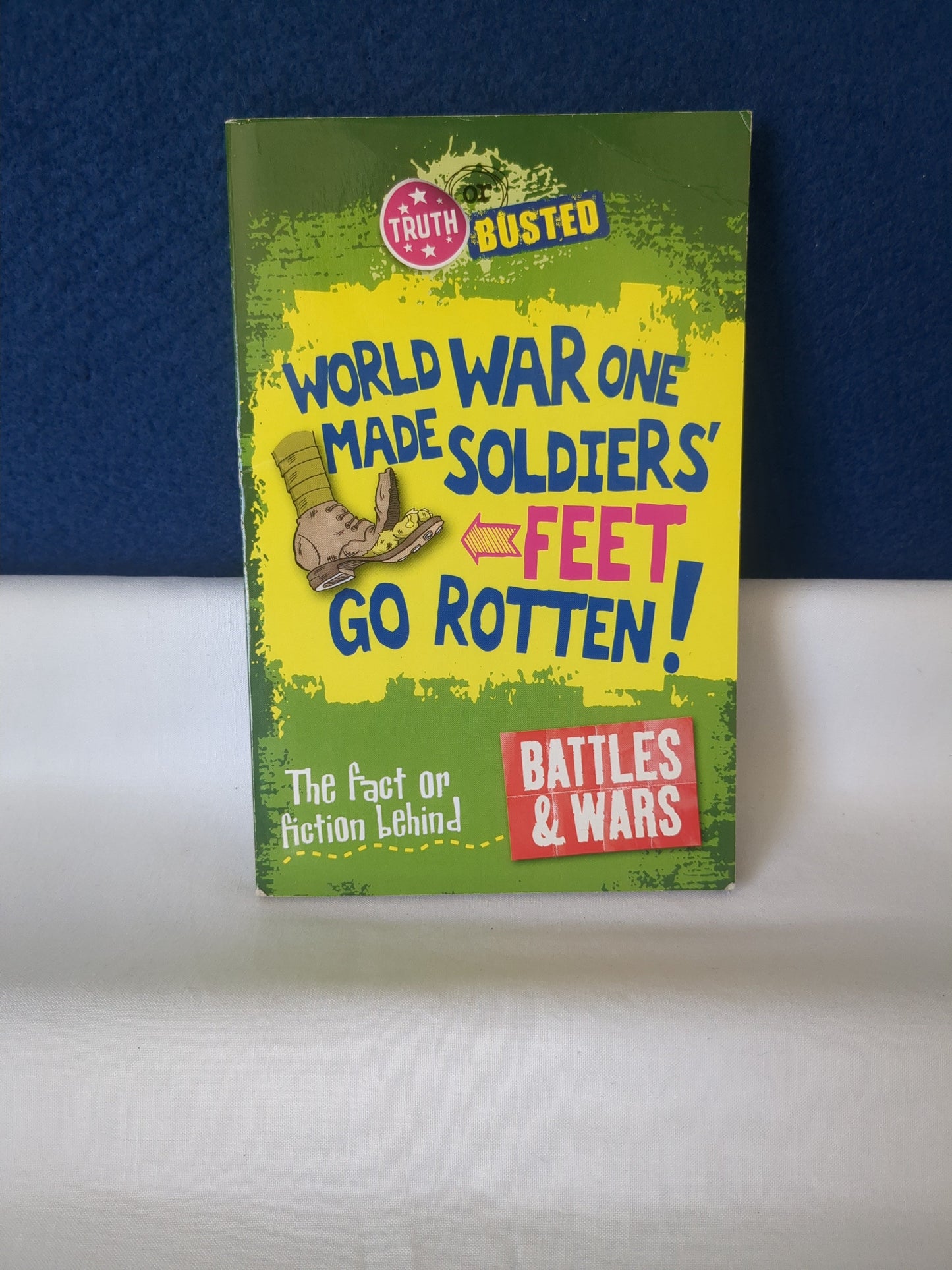 Truth or Busted: Battles & Wars