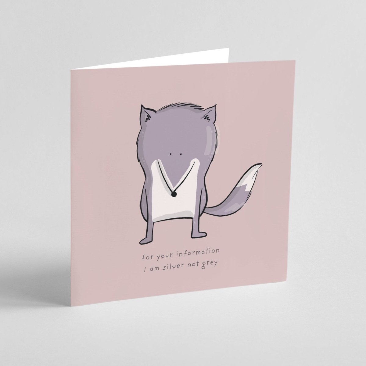 I'm Silver Not Grey – Funny Fox Greeting Card