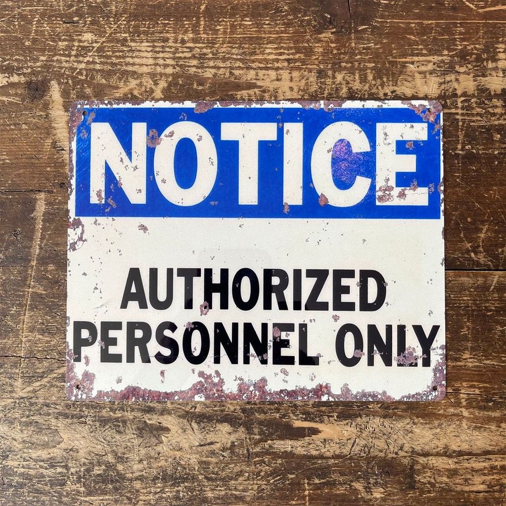 Premium Vintage Metal Sign - Authorized Personnel Only - High Quality - Made in UK