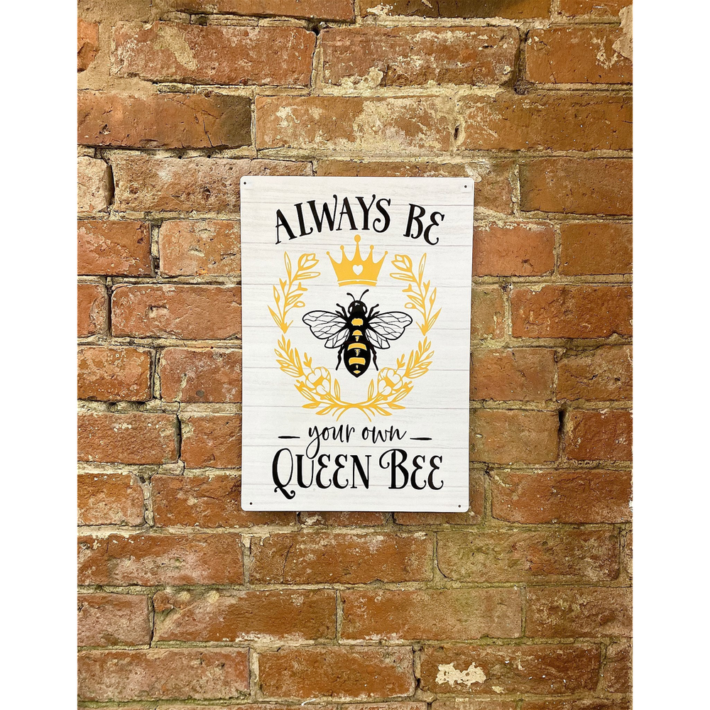 Vintage Metal Sign Plaque - Always Be Your Own Queen Bee