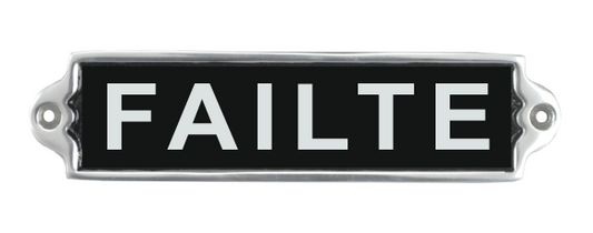 20CM ALUMINIUM FAILTE SIGN