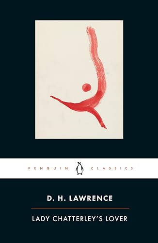 Lady Chatterley's Lover: A Propos of "Lady Chatterley's Lover" (Penguin Classics)