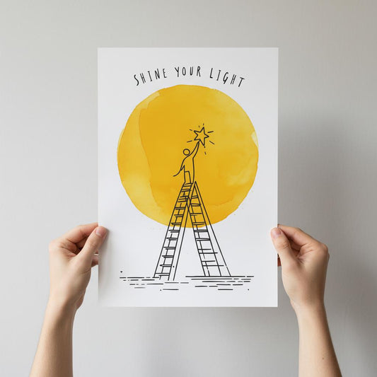 Shine Your Light Poster - Minimalist Inspirational Wall Art - Motivational Print for Home & Office Decor