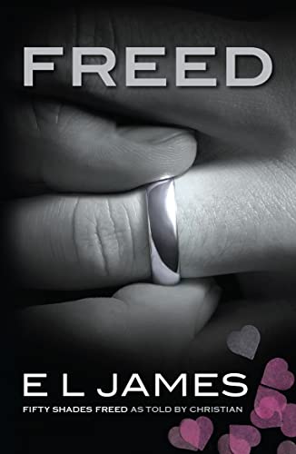 Freed: The #1 Sunday Times bestseller (Fifty Shades, 6)