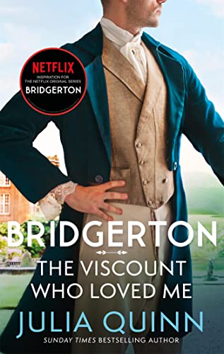 Bridgerton: The Viscount Who Loved Me (Bridgertons Book 2): The Sunday Times bestselling inspiration for the Netflix Original Series Bridgerton (Bridgerton Family)