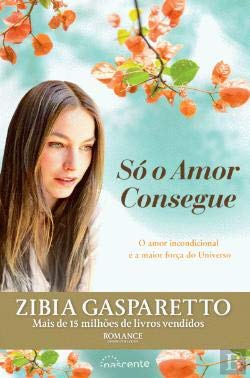 Só o Amor Consegue (Portuguese Edition)