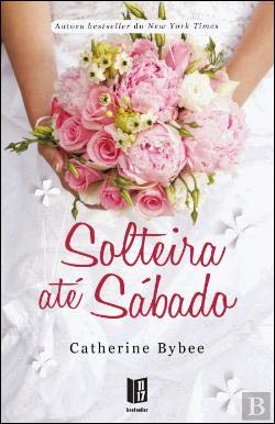 Solteira até Sábado Livro de Bolso (Portuguese Edition)