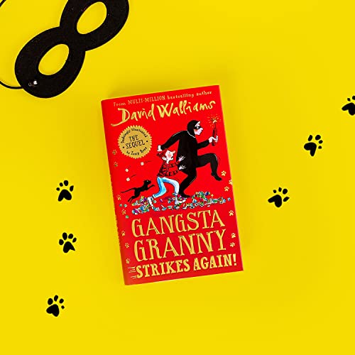 Gangsta Granny Strikes Again!: The amazing sequel to GANGSTA GRANNY, a funny illustrated children’s book by bestselling author David Walliams