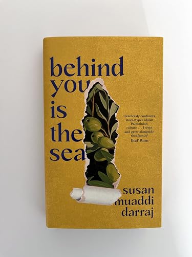 Behind You Is the Sea: The ‘Dazzling’ Debut Novel Exploring Lives of Palestinian Families