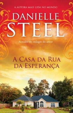 A CASA DA RUA DA ESPERENÇA - Danielle Steel (Portuguese)