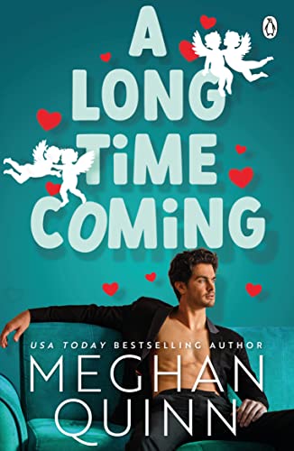 A Long Time Coming By Meghan Quinn