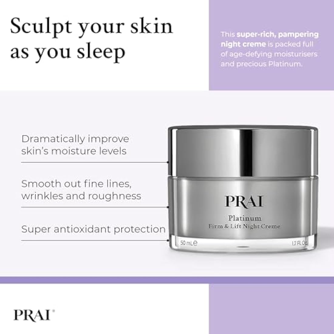 PRAI Platinum Firm & Lift Night Creme 50ml - Nourishing & Hydrating Overnight Moisturiser With Platinum, Shea Butter, Vitamin A - Plumps, Firms, Brightens - Reduces Appearance Of Wrinkles & Fine Lines