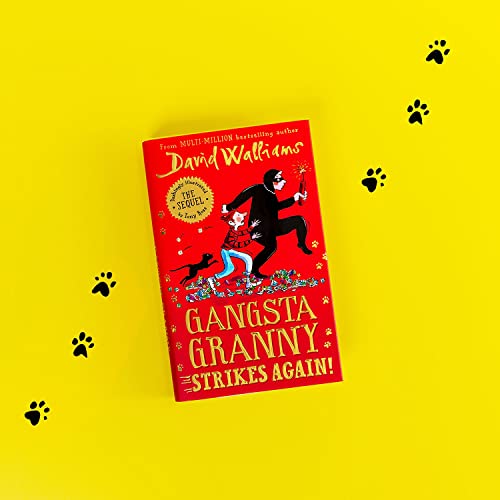 Gangsta Granny Strikes Again!: The amazing sequel to GANGSTA GRANNY, a funny illustrated children’s book by bestselling author David Walliams