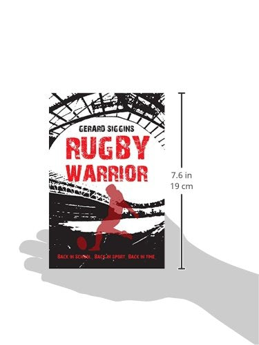 Rugby Warrior: Back in school. Back in sport. Back in time.: 2 (Rugby Spirit)