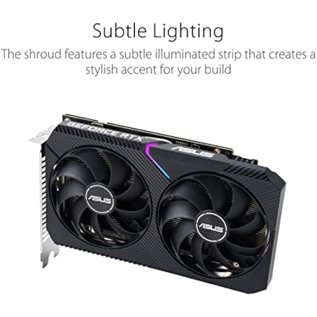 ASUS Dual NVIDIA GeForce RTX 3050 OC Edition Gaming Graphics Card (PCIe 4.0, 8GB GDDR6 memory, HDMI 2.1, DisplayPort 1.4a, 2-slot design, Axial-tech fan design, 0dB technology, and more)