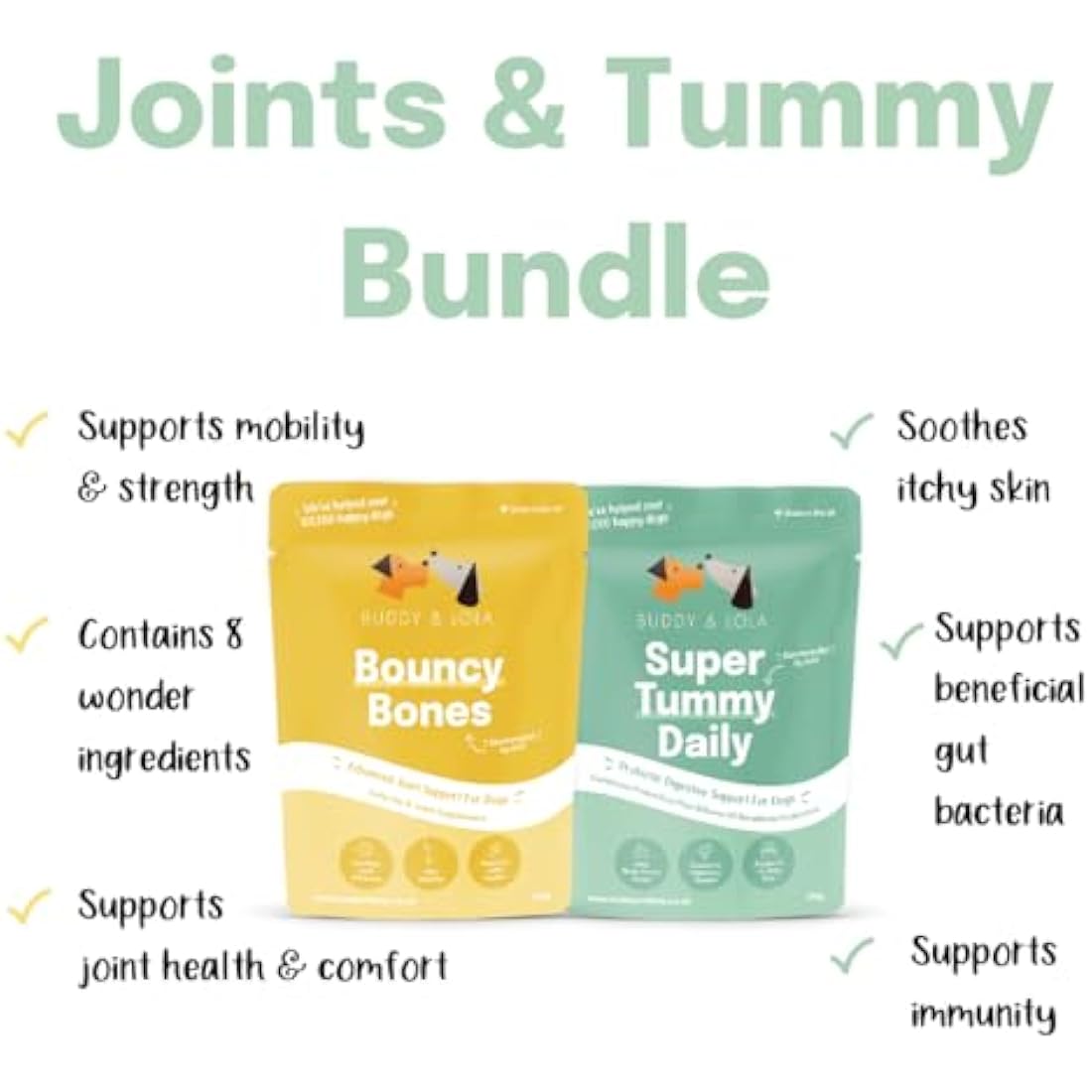 Buddy & Lola Joints and Tummy Bundle for Dogs - High CFU Count, Plant-Based Dog Probiotics for Gut Health - Dog Probiotic Powder with Prebiotics for Skin Health & Joint Support Supplement