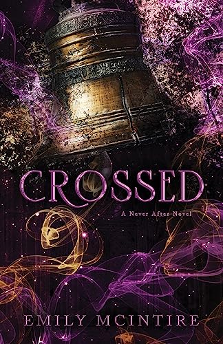 Crossed: The Fractured Fairy Tale and TikTok Sensation (Never After)