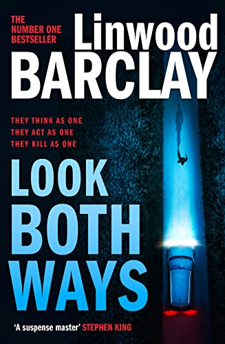 Look Both Ways: From the international bestselling author of books like Take Your Breath Away comes an electrifying new crime thriller