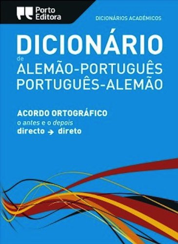 Dicionário Académico de Alemão-Português / Português-Alemão Acordo ortográfico (Portuguese Edition)