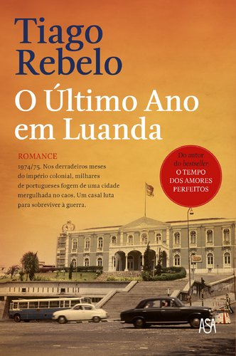 O Último Ano em Luanda (Portuguese Edition)