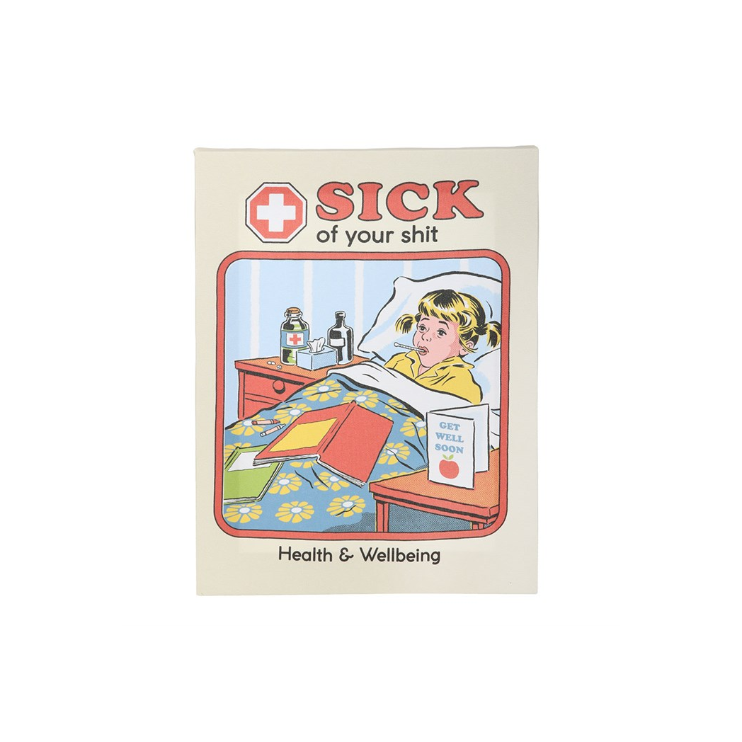 19x25cm Sick Of Your Shit Canvas Plaque by Steven Rhodes