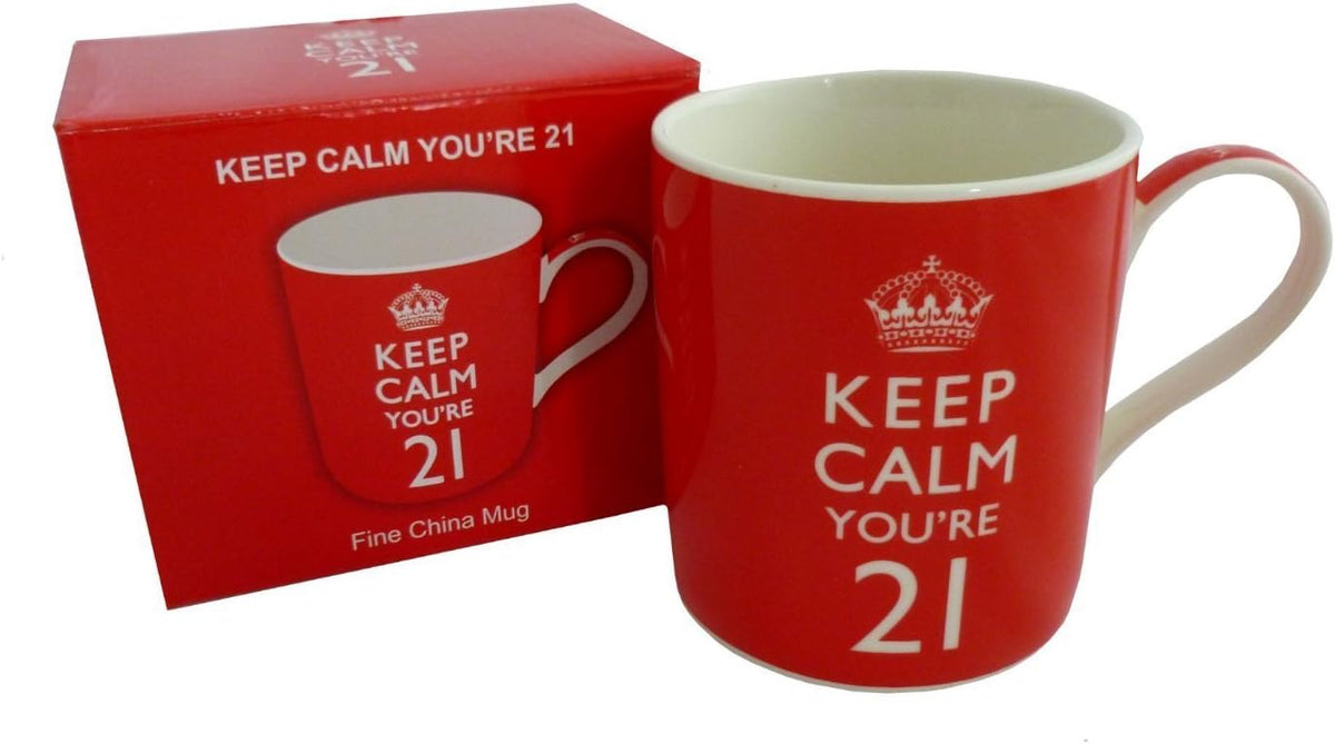 Keep Calm Best Fine China Red Coffee or Tea Mug You're only 21 Novelty Ceramic Cup for Adults Birthday