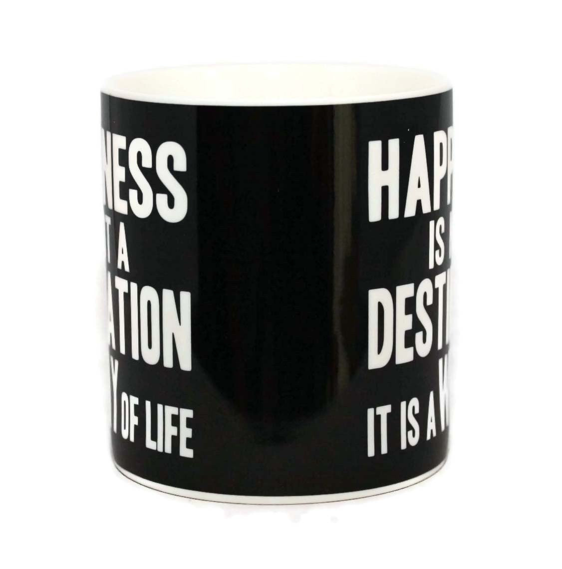 Happiness Is Not A Destination It Is A Way Of Life Words Of Wisdom Fine China Mug