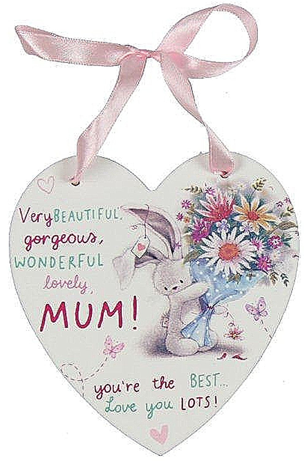 Bebunni Mothers Day Gift - Birthday Gift - Or Just Because.....Hanging Heart Plaque