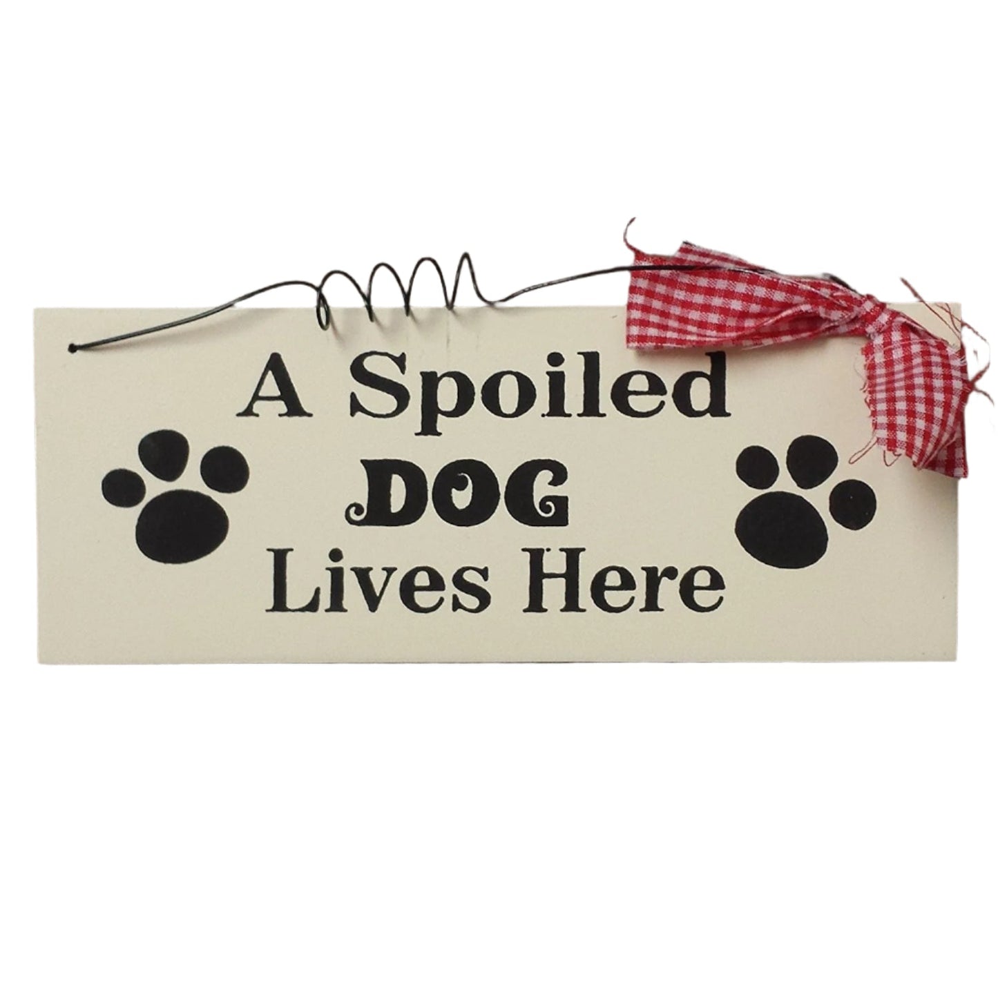 small Wooden Wall Plaque / Sign with Red Gingham Bow and Wire (A Spoiled DOG Lives Here)
