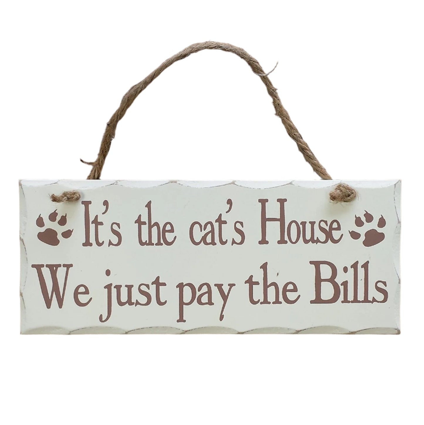 Rectangular Shabby Chic White Wooden Wall Plaque / Sign on rope - for cat, dog, pet lovers (It's the cat's House We just pay the Bills)