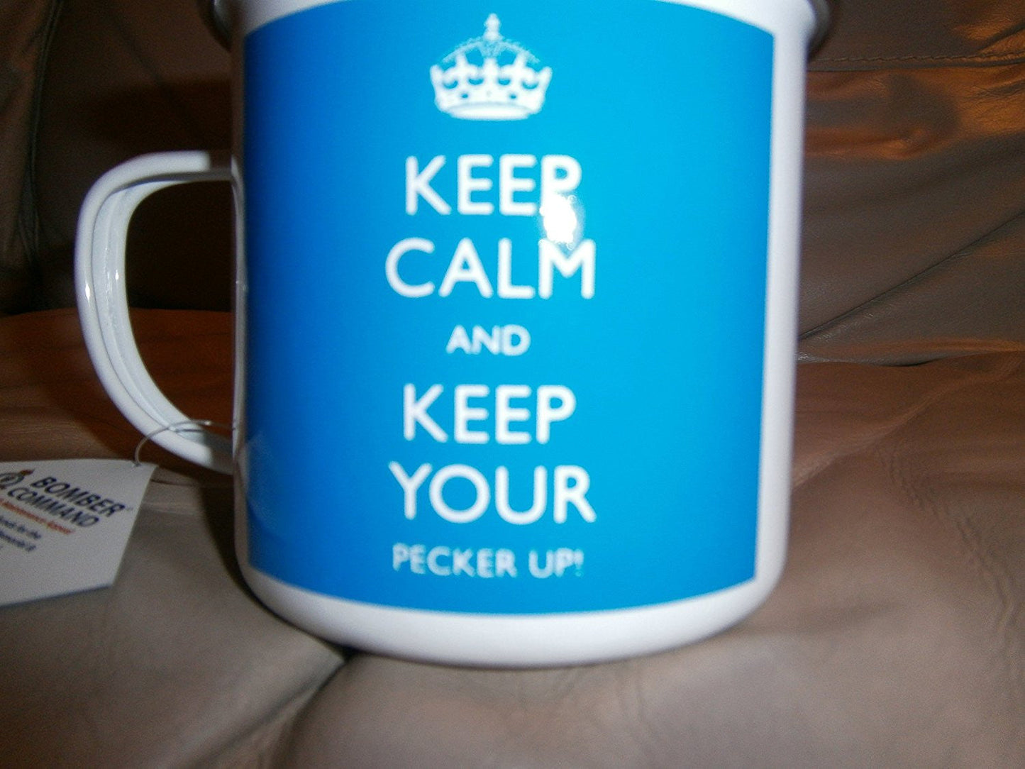 keep calm and keep your pecker up mug