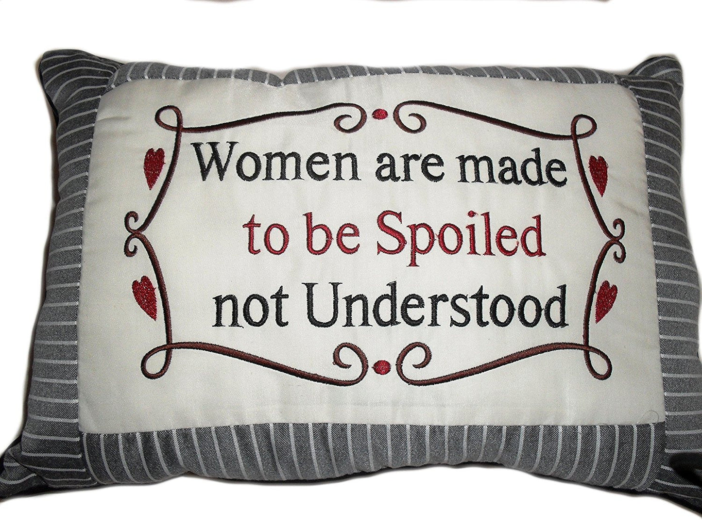Women are Made To Be Spoiled, Not Understood Funny Decorative Cushion