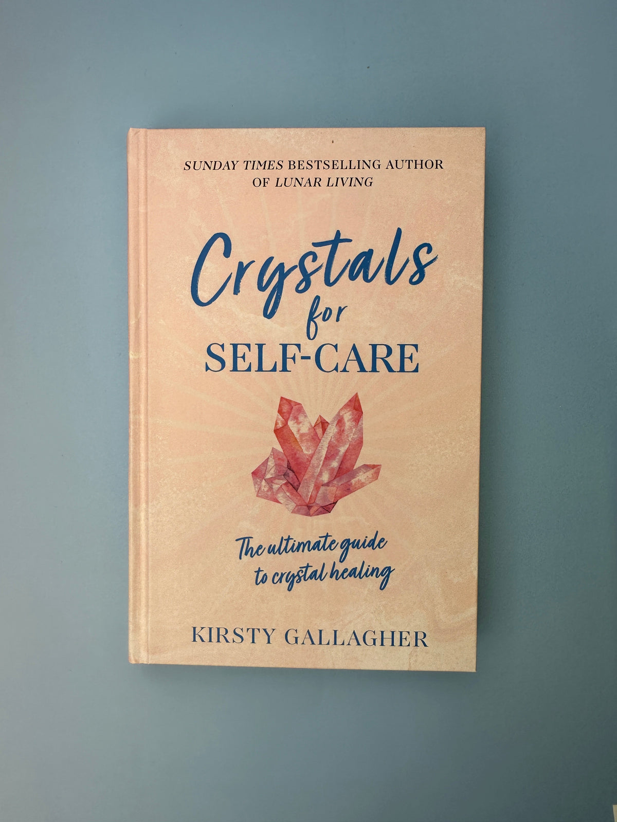 Crystals for Self Care, Kirsty Gallagher