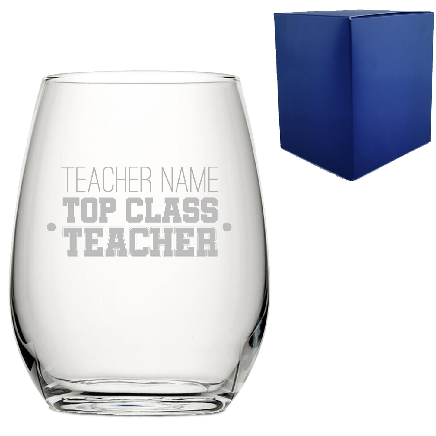 Engraved Teacher Gift Stemless Wine Glass with Top Class Teacher Design