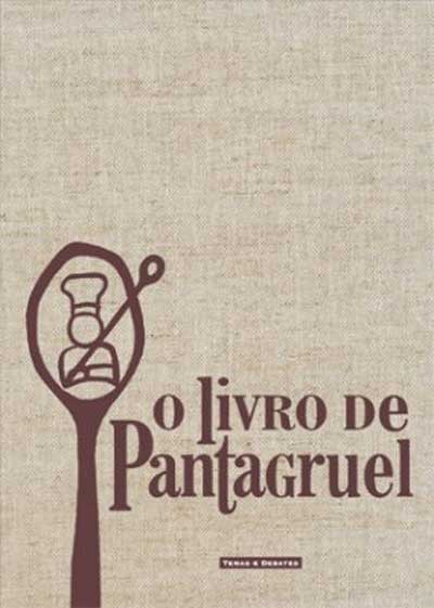O LIVRO DE PANTAGRUEL. COZINHA-DOÇARIA-BEBIDAS