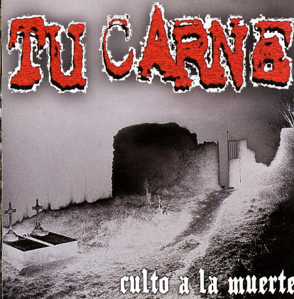 Tu Carne - Culto A La Muerte