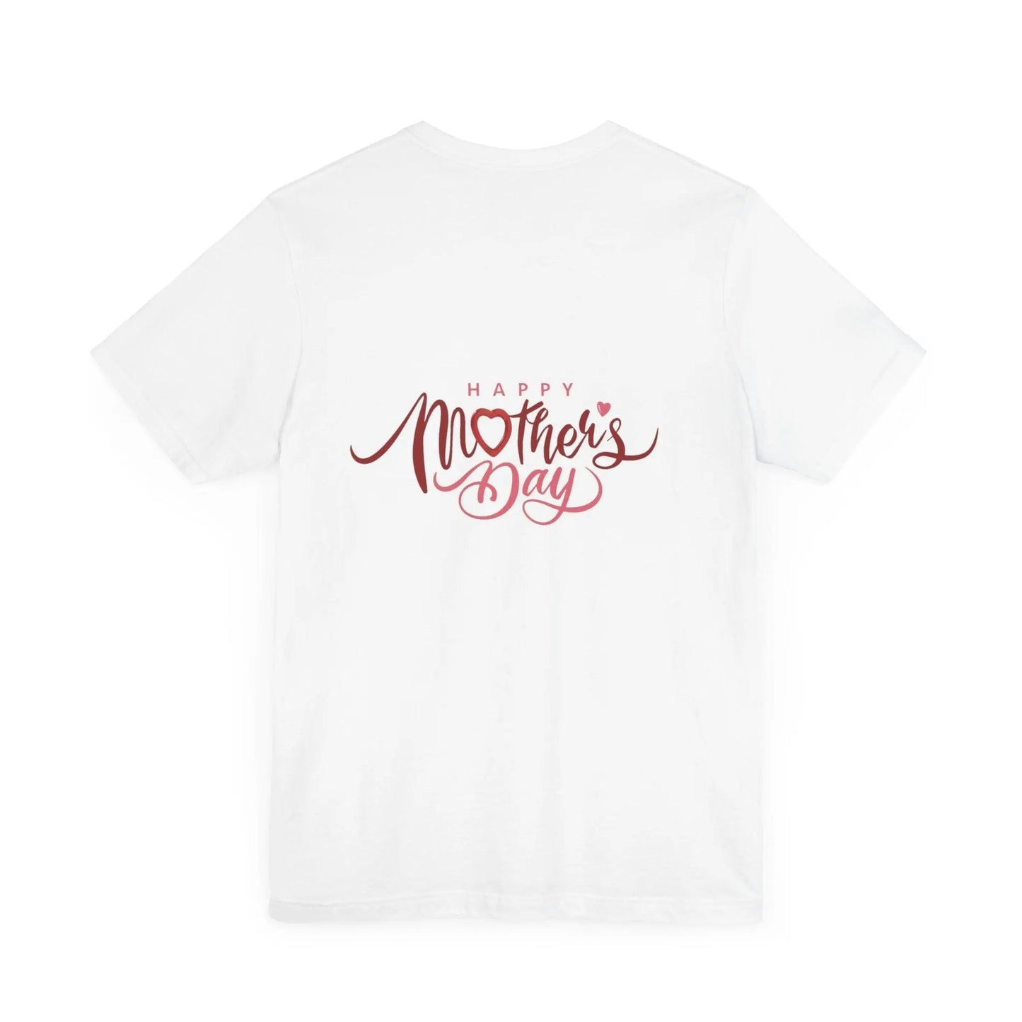 Unisex Jersey Short Sleeve Happy Mother's Day  Tee